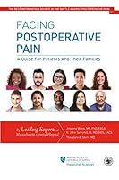 Facing Postoperative Pain: A Guide for Patients and Their Families 1951166183 Book Cover