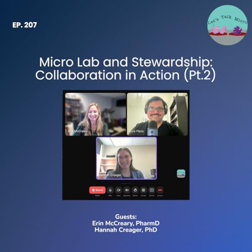 207: Micro Lab and Stewardship: Collaboration in Action (Pt.2)