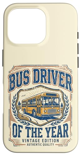 Bus Driver of the Year Vintage Fun Appreciation �X�}�z�P�[�X iPhone 16 Pro �p
