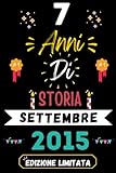 TACCUINO, 7 ANNI DI STORIA SETTEMBRE2015 EDIZIONE LIMITATA: regali...