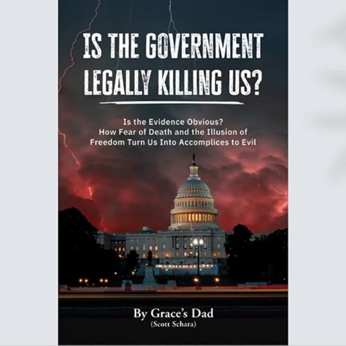 Is the Government Legally Killing Us?
