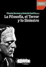 LA FILOSOFÍA, EL TERROR Y LO SINIESTRO (Hispanica legenda)