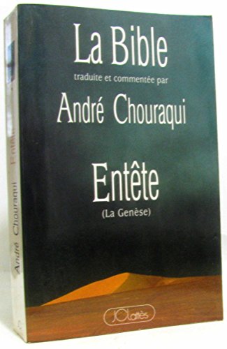 La Bible. Entête ( La Genèse) La Bible. Entête ( La Genèse)
