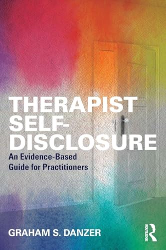 Therapist Self-Disclosure: An Evidence-Based Guide for Practitioners