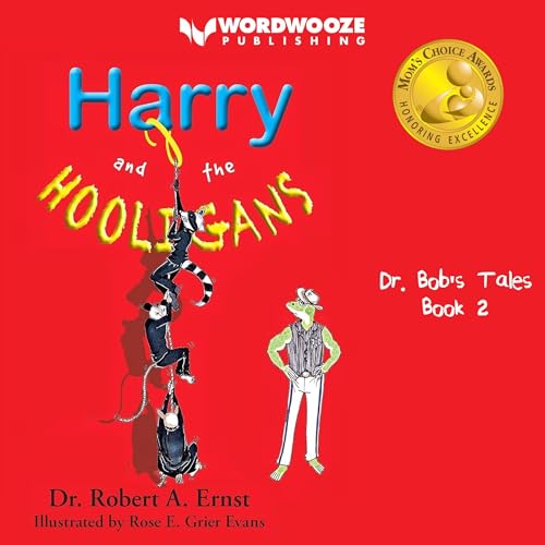 Harry and the Hooligans by Dr. Robert A. Ernst episode artwork