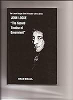 John Locke The Second Treatise of Government (The Lincoln-Douglas Great Philosopher Library Series) B001AI2WD4 Book Cover