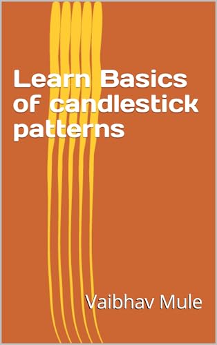 Learn Basics of candlestick patterns (English Edition)