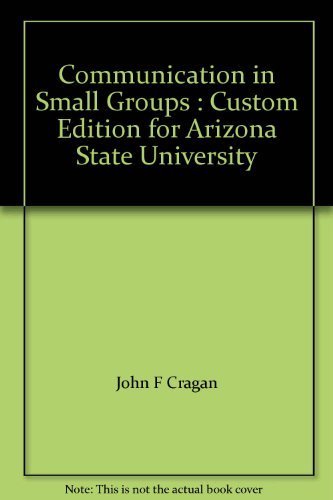 Communication in Small Groups : Custom Edition ... 0495455733 Book Cover