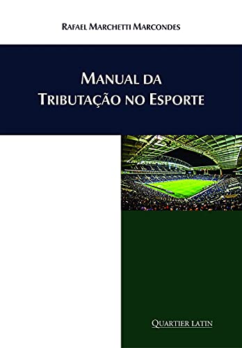 Manual da Tributação no Esporte, do autor Rafael M. Marcondes