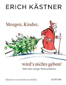 Hardcover Morgen, Kinder, wird's nichts geben: Mehr oder weniger Weihnachtliches [German] Book