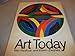 Art Today: Introduction to the Visual Arts