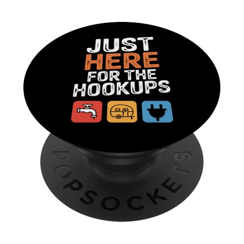 I'm Just Here For The Hookups Funny Camp RV Camper Camping PopSockets PopGrip Adesivo