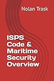 ISPS Code & Maritime Security Overview