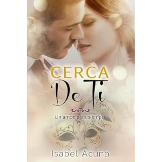 Cerca de ti Audiolibro Por Isabel Acu&ntilde;a arte de portada