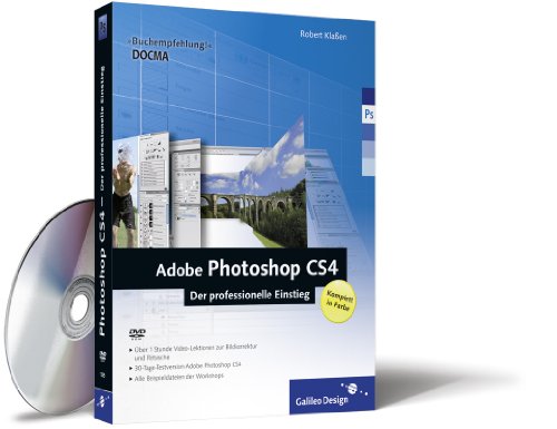 Adobe Photoshop CS4: Der professionelle Einstieg