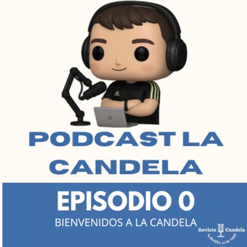 Episodio 0: Bienvenidos