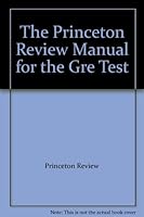 The Princeton Review Manual for the Gre Test B001D1KFKA Book Cover
