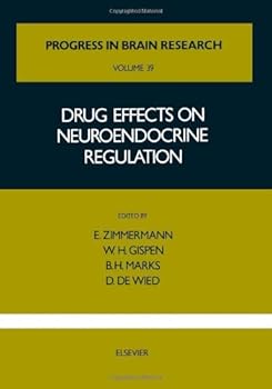 Drug Effects on Neuroendocrine Regulation (Progress in brain research)