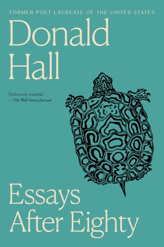 Essays After Eighty: Essays from the Acclaimed U.S. Poet Laureate