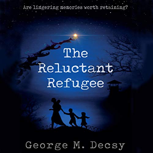 The Reluctant Refugee by George M. Decsy episode artwork