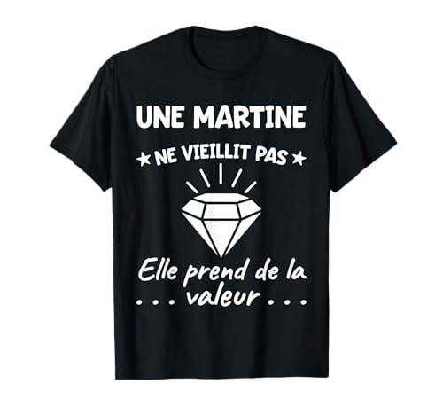 Martine Valeur | Anniversaire Humour Maman Mère Prénom T-Shirt