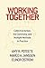 Working Together: Collective Action, the Commons, and Multiple Methods in Practice