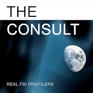 The Consult: Real FBI Profilers cover art