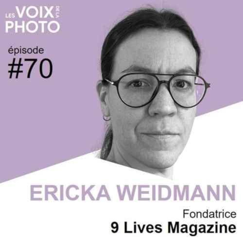 #70 Ericka Weidmann (9 Lives Magazine) ARCHIVES