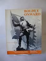 Boldly Onward A True History Mystery Related by Lindsey Wilger Williams B0028G5RHU Book Cover