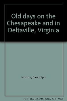 Unknown Binding Old days on the Chesapeake and in Deltaville, Virginia Book