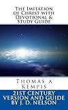 The Imitation of Christ with Devotional & Study Guide: Thomas a Kempis
