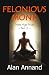 Felonious Monk (New Age Noir Book 2)