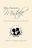 Miss Austen's Mistake: The Real Story Behind Sense and Sensibility (English Edition)