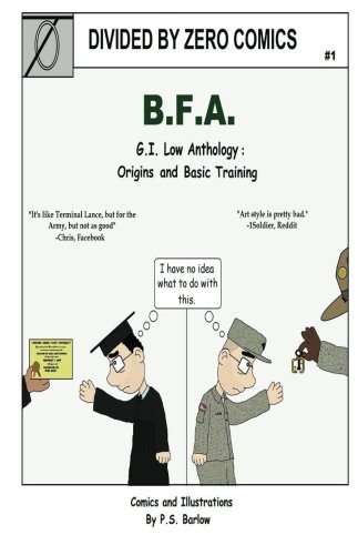 B. F. A.: Origins and Basic Training Saga (G.I. Low Anthology)