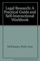 Legal Research A Practical Guide and Self-Instructional Workbook 0314264353 Book Cover