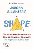 jordan ellenberg blog  Shape: Die verborgene Geometrie von Biologie, Strategie, Demokratie und eigentlich absolut allem (German Edition)