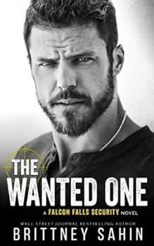The Wanted One (Falcon Falls Security) - Book #5 of the Falcon Falls Security