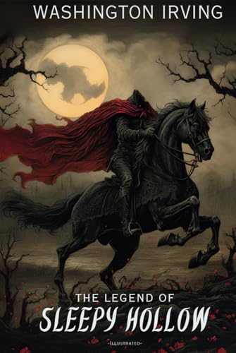 The Legend of Sleepy Hollow -Illustrated- B0DFYWHZG3 Book Cover