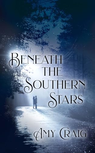 Beneath the Southern Stars (Men and Women of Valor)