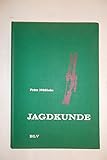  Jagdkunde. Ein Lehrbuch zur Einführung in das Waidwerk.