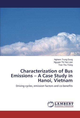 Characterization of Bus Emissions - A Case Study in Hanoi, Vietnam: Driving cycles, emission factors and co-benefits