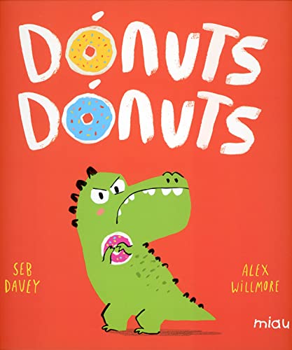 Dónuts, dónuts [Spanish] 8418609257 Book Cover