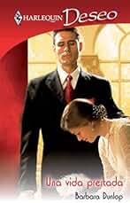 Una vida prestada (Deseo)