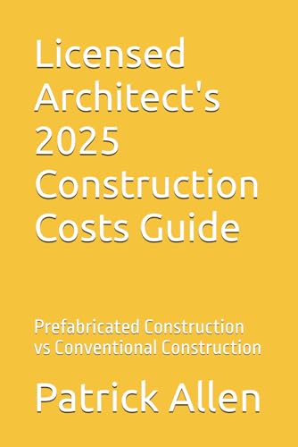 Licensed Architect's 2025 Construction Costs Guide: Prefabricated Construction vs Conventional