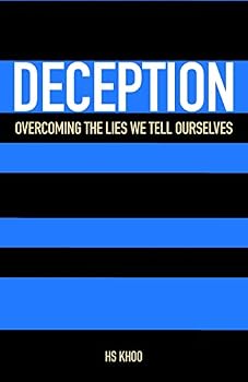 Paperback Deception: Overcoming the lies we tell ourselves Book
