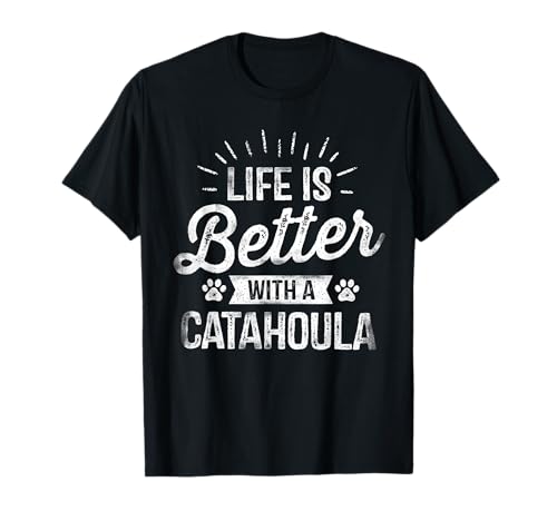 Life Is Better With A Catahoula Shirt Dog Lover Owner Gifts T-Shirt for Men Women Girls Kids