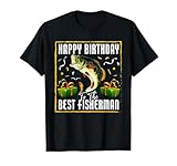 happy birthday to the best fisherman funny birthday fishing maglietta