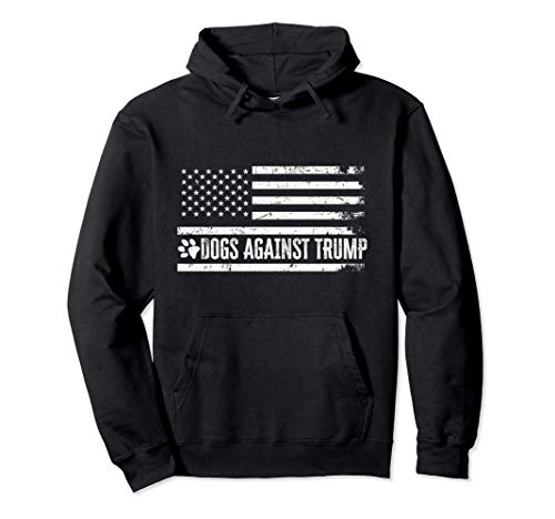 Dogs Against Trump Shirt,Anti Trump Flag Funny 2020 Election Felpa con Cappuccio