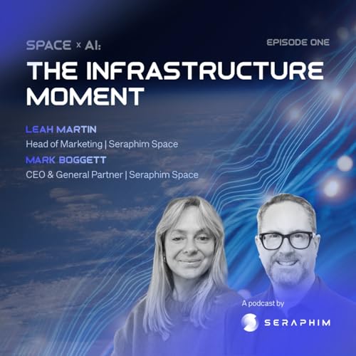 Scaling SpaceTech and AI &ndash; The Infrastructure Moment