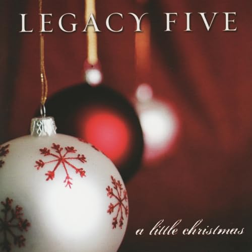 Amazon.com: A Little Christmas : Legacy Five: Digital Music